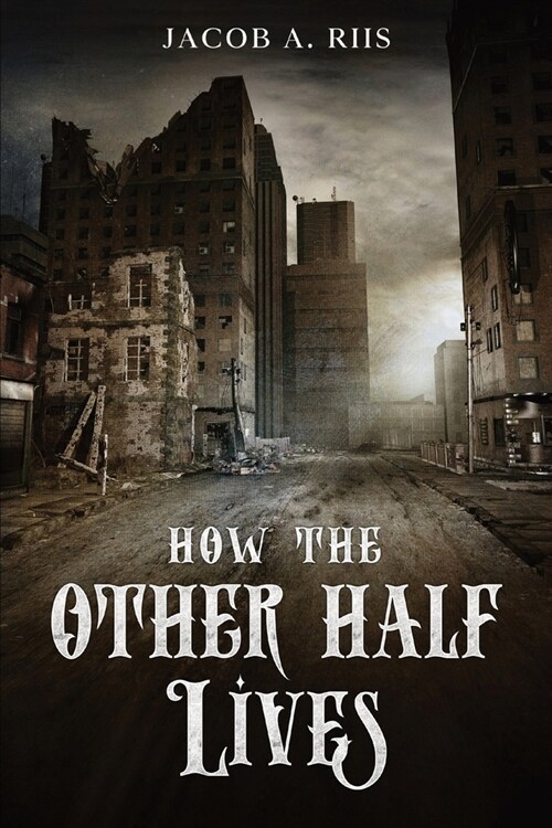 How the Other Half Lives (Paperback)