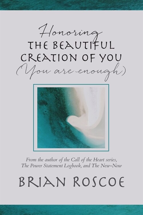 Honoring the Beautiful Creation of You (Paperback)