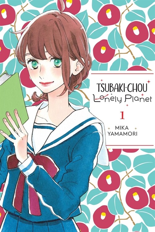 Tsubaki-Chou Lonely Planet, Vol. 1 (Paperback)
