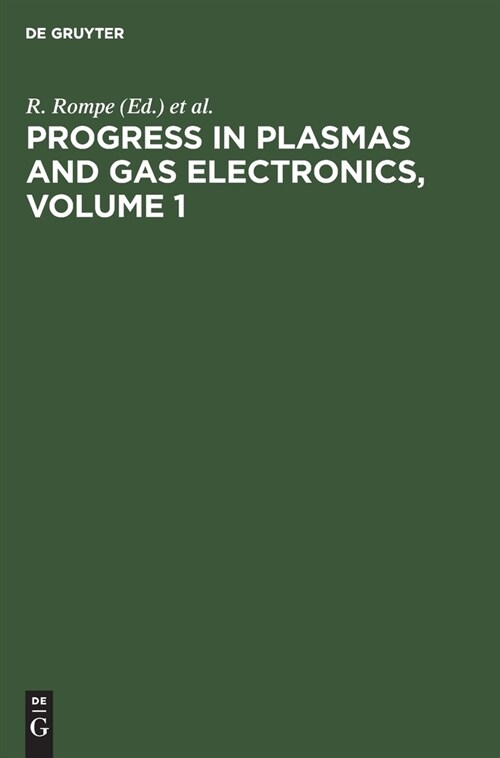 Progress in Plasmas and Gas Electronics, Volume 1 (Hardcover, Reprint 2021)