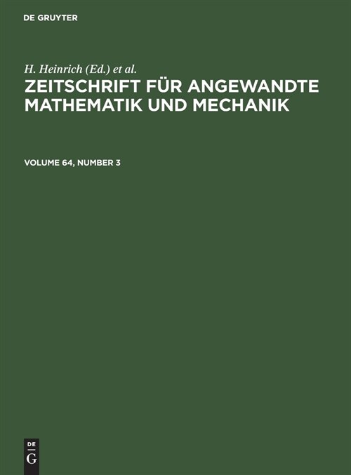 Zeitschrift F? Angewandte Mathematik Und Mechanik. Volume 64, Number 3 (Hardcover, Reprint 2021)