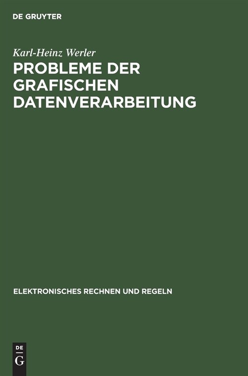 Probleme der grafischen Datenverarbeitung (Hardcover, Reprint 2021)
