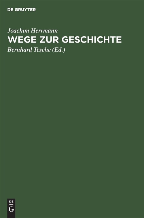 Wege Zur Geschichte: Ausgew?lte Beitr?e (Hardcover, Reprint 2021)