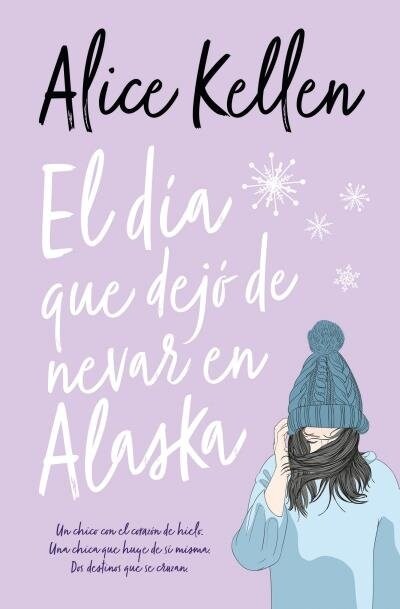 Dia Que Dejo de Nevar En Alaska, El -V2* (Paperback)