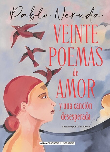 Veinte Poemas de Amor Y Una Canci? Desesperada (Hardcover)