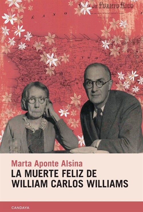 LA MUERTE FELIZ DE WILLIAM CARLOS WILLIAMS (Paperback)