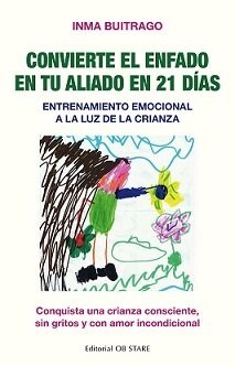 Convierte El Enfado En Tu Aliado En 21 D?s (Paperback)