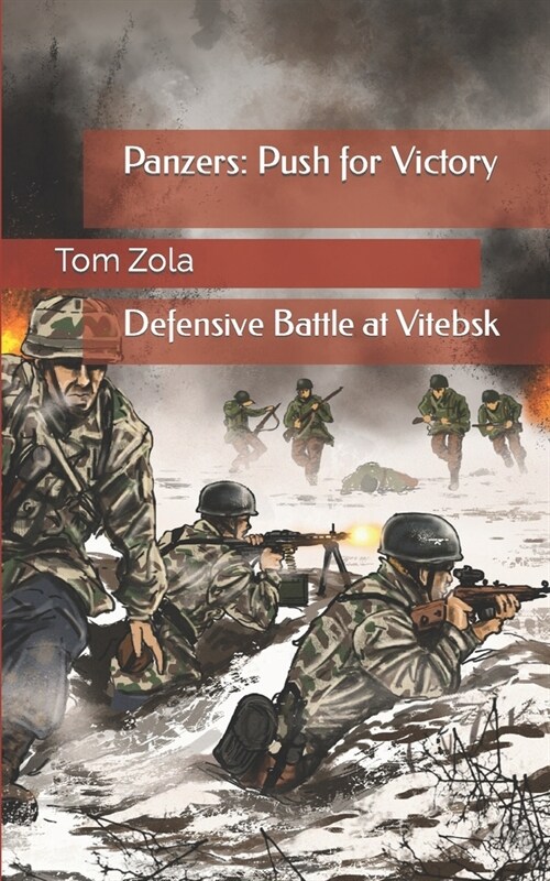 Panzers: Push for Victory: Defensive Battle at Vitebsk (Paperback)