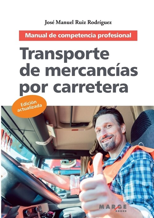 Transporte de mercanc?s por carretera: Manual de competencia profesional (Paperback)