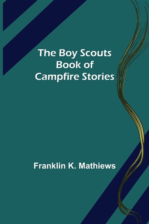 The Boy Scouts Book of Campfire Stories (Paperback)