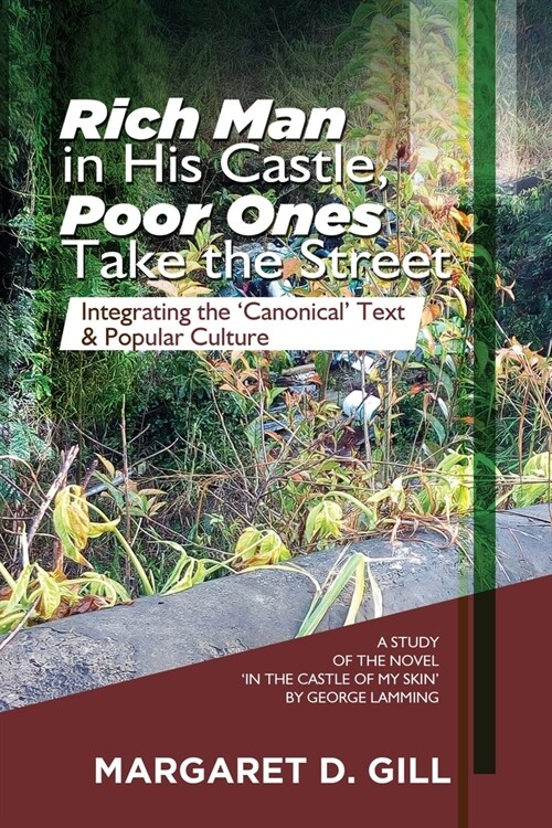 Rich Man in His Castle, Poor Ones Take the Street: Integrating the Canonical Text and Popular Culture - A study on the novel, In the Castle of My Sk (Paperback, 2)