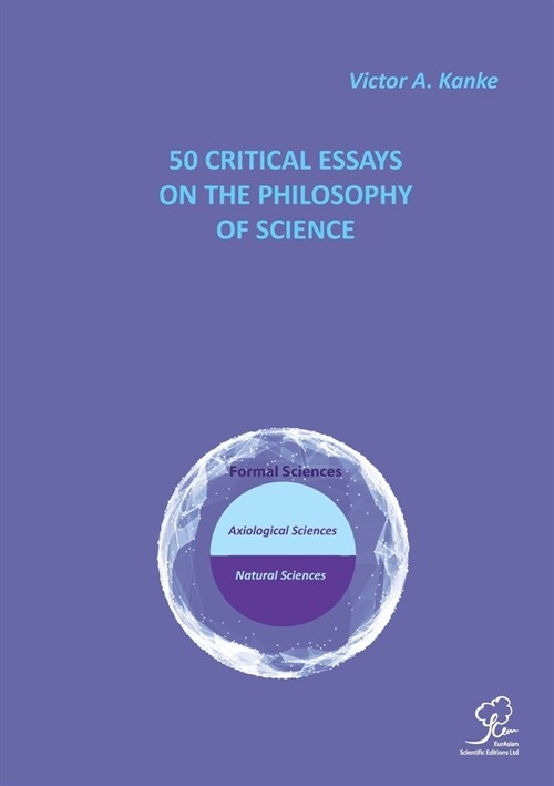 50 Critical Essays on the Philosophy of Science (Paperback)