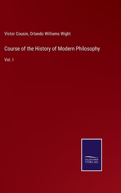 Course of the History of Modern Philosophy: Vol. I (Hardcover)