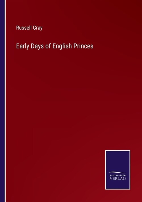 Early Days of English Princes (Paperback)