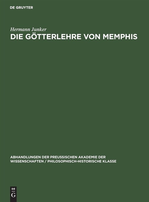 Die G?terlehre Von Memphis: (Schabaka-Inschrift) (Hardcover, Reprint 2021)