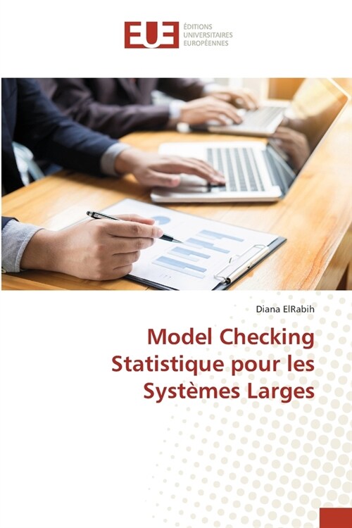 Model Checking Statistique pour les Syst?es Larges (Paperback)
