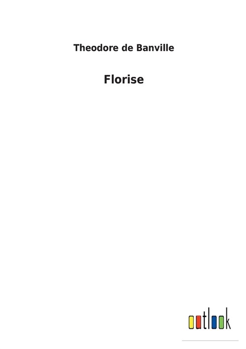 Florise (Paperback)