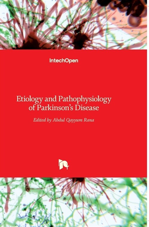 Etiology and Pathophysiology of Parkinsons Disease (Hardcover)