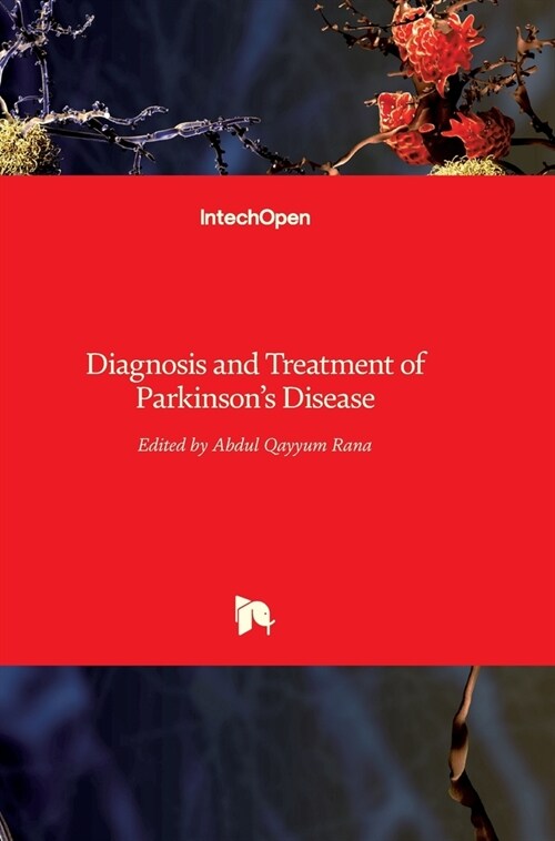 Diagnosis and Treatment of Parkinsons Disease (Hardcover)