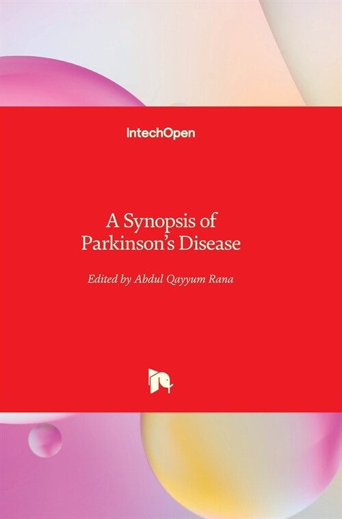 A Synopsis of Parkinsons Disease (Hardcover)