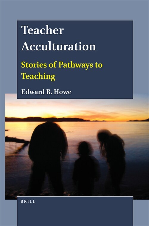 Teacher Acculturation: Stories of Pathways to Teaching (Paperback)