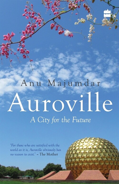 Auroville: A City for the Future (Paperback)