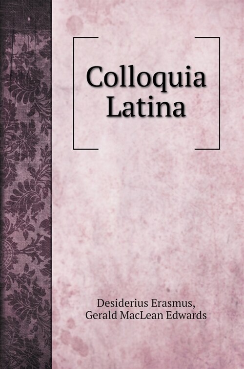 Colloquia Latina (Hardcover)