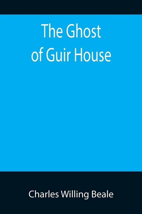 The Ghost of Guir House (Paperback)