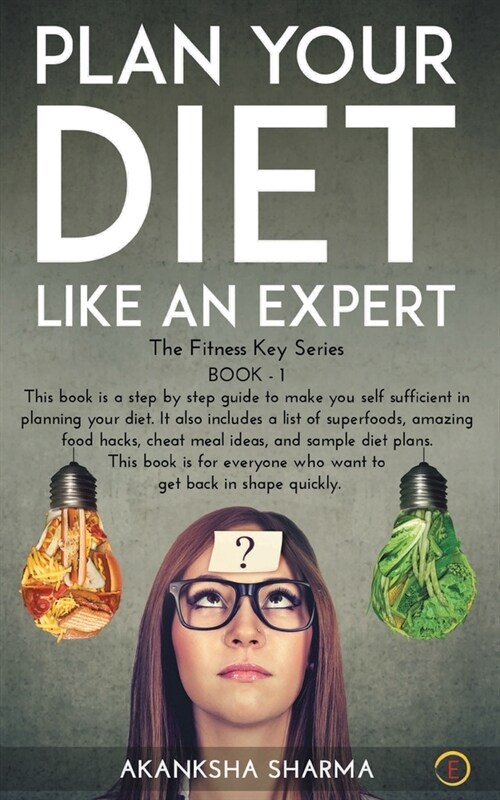 Plan Your Diet Like An Expert (Paperback)