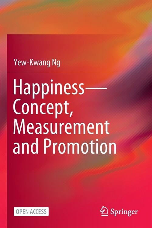 Happiness-Concept, Measurement and Promotion (Paperback)