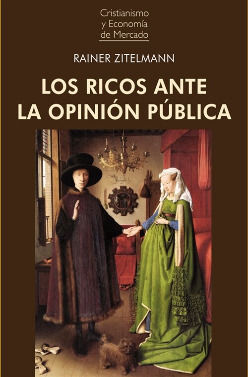 LOS RICOS ANTE LA OPINION PUBLICA (Book)