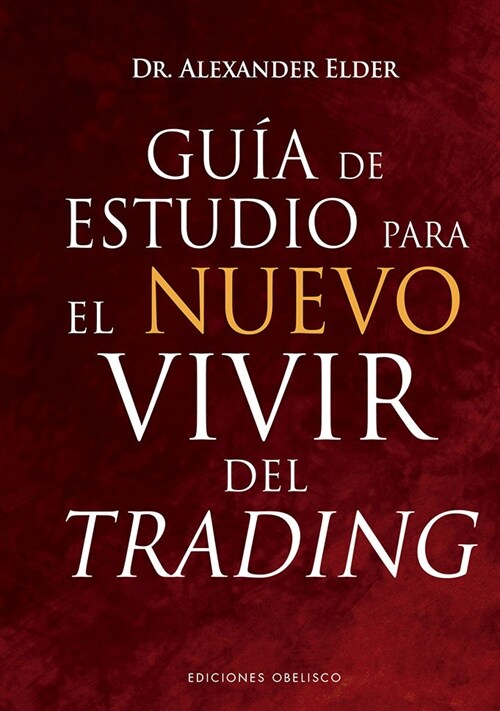 Gu? de Estudio Para El Nuevo Vivir del Trading (Hardcover)
