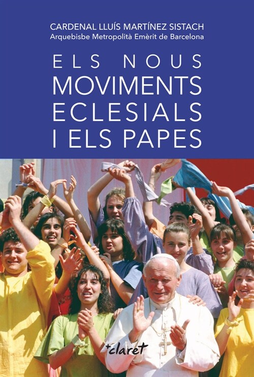 ELS NOUS MOVIMENTS ECLESIALS I ELS PAPES (Book)