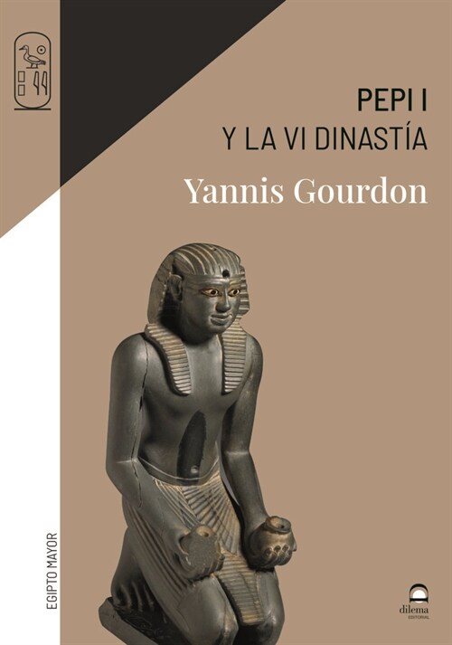 Pepi I y la VI Dinastia (Paperback)