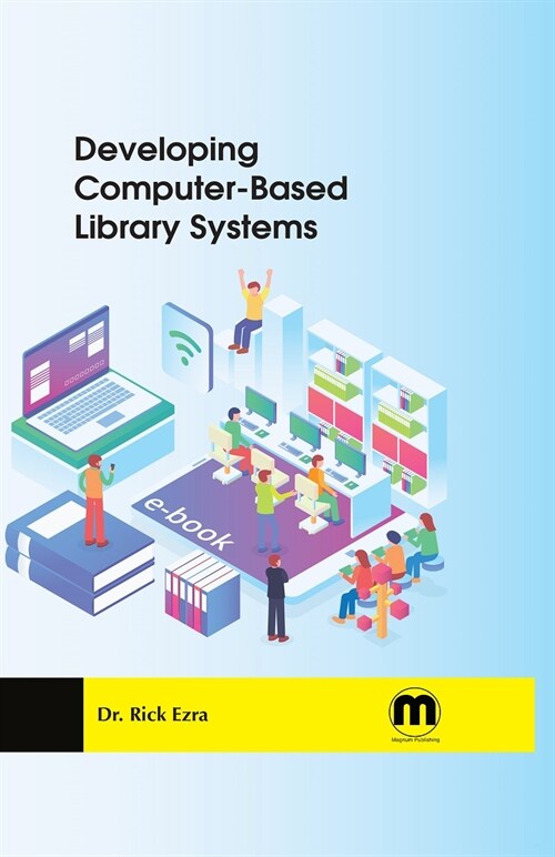 Developing computer-based library systems