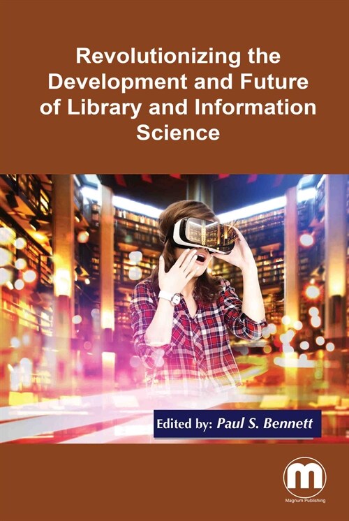 Revolutionizing the Development and Future of Library and Information Science