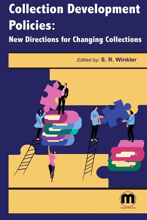 Collection Development Policies: New Directions for Changing Collections