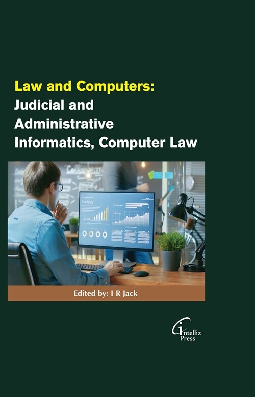 Law and Computers: Judicial and administrative informatics, computer law