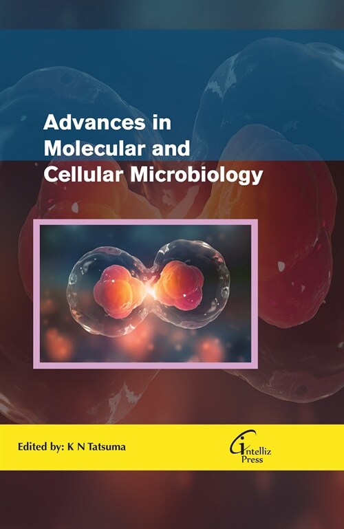 Advances in Molecular and Cellular Microbiology