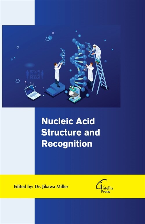 Nucleic Acid Structure and Recognition