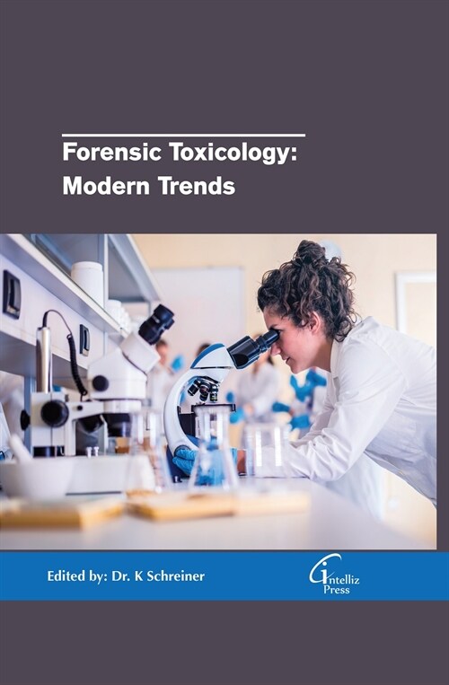 Forensic Toxicology: Modern Trends