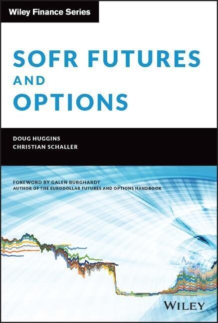 Sofr Futures and Options (Hardcover)