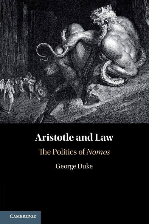 Aristotle and Law : The Politics of Nomos (Paperback, New ed)