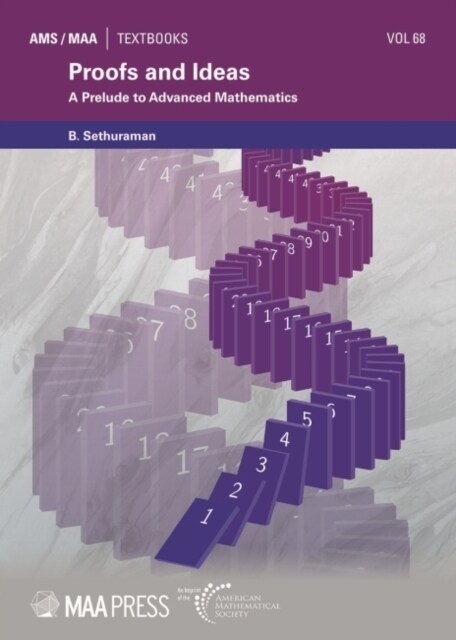 Proofs and Ideas : A Prelude to Advanced Mathematics (Paperback)