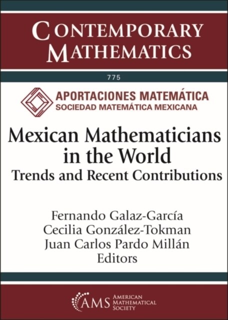 Mexican Mathematicians in the World : Trends and Recent Contributions (Paperback)