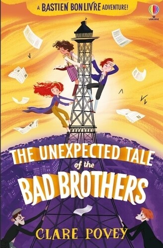 The Unexpected Tale of the Bad Brothers (Paperback)