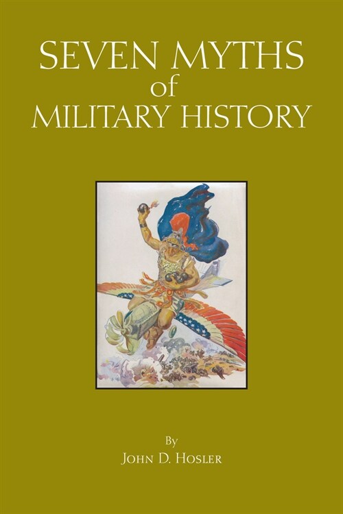 Seven Myths of Military History (Paperback)