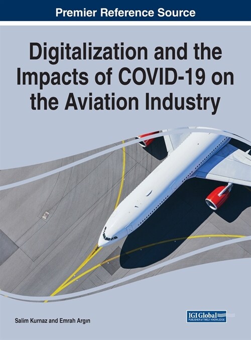 Digitalization and the Impacts of COVID-19 on the Aviation Industry (Hardcover)