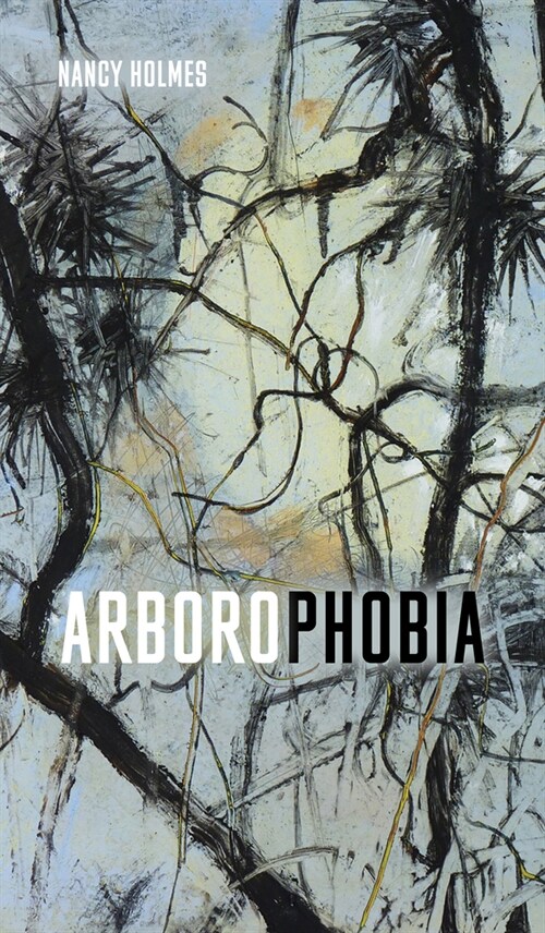 Arborophobia (Paperback)
