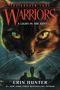 Warriors: The Broken Code #6: A Light in the Mist (Paperback)